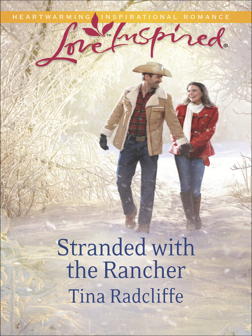 Title details for Stranded with the Rancher by Tina Radcliffe - Available